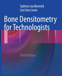 Bone Desitometry for Technologists
