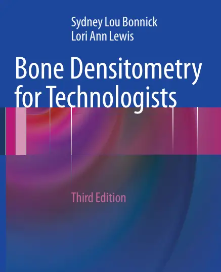 Bone Densitometry for Technologists