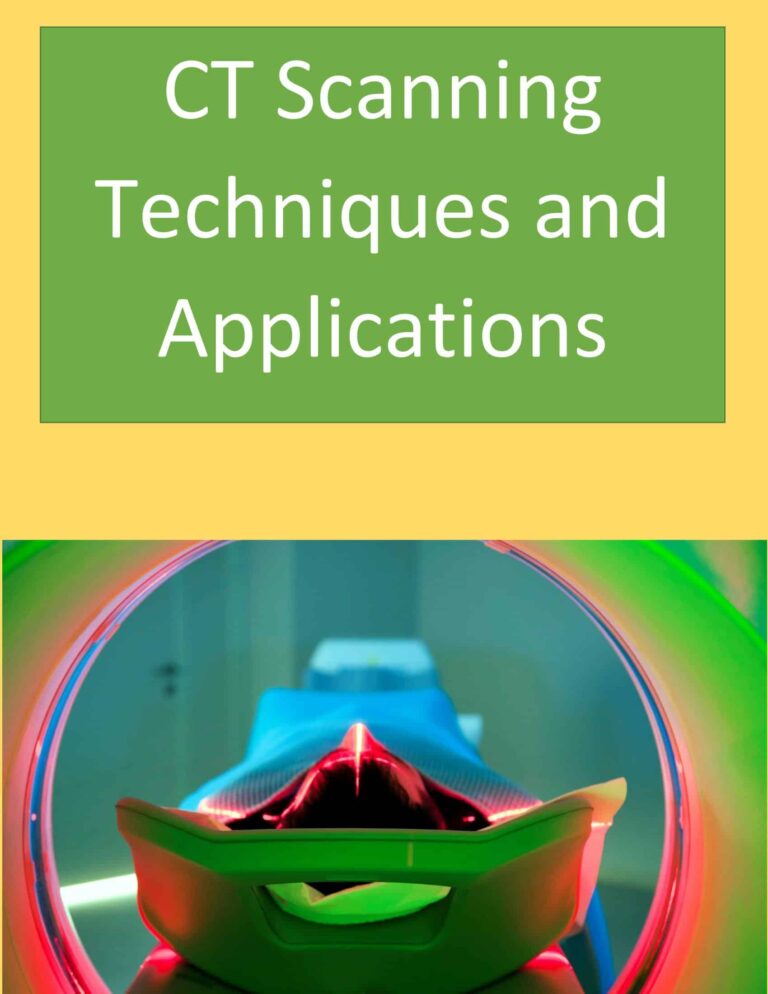 CT Scanning Techniques and Applications CT Scanning Techniques and Applications